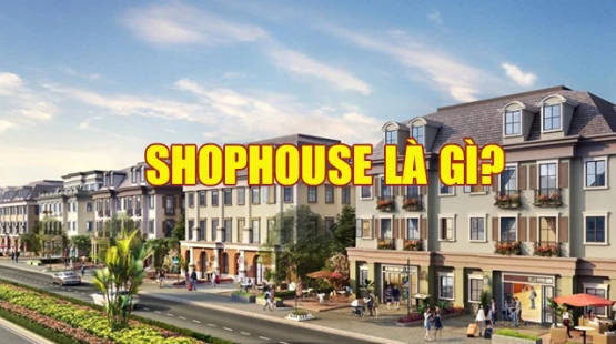 Shophouse là gì? 